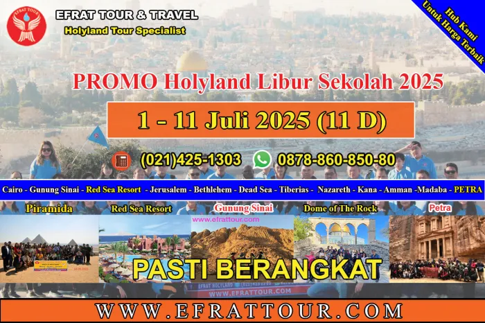 HOLYLAND TOUR Holyland Tour Ke Israel 1-11 Juli 2025 (11 Hari) Mesir - Israel - Jordan + PETRA (Promo Holyland Libur Sekolah) 1 ~blog/2025/3/12/holyland_tour_1_11_juli_2025